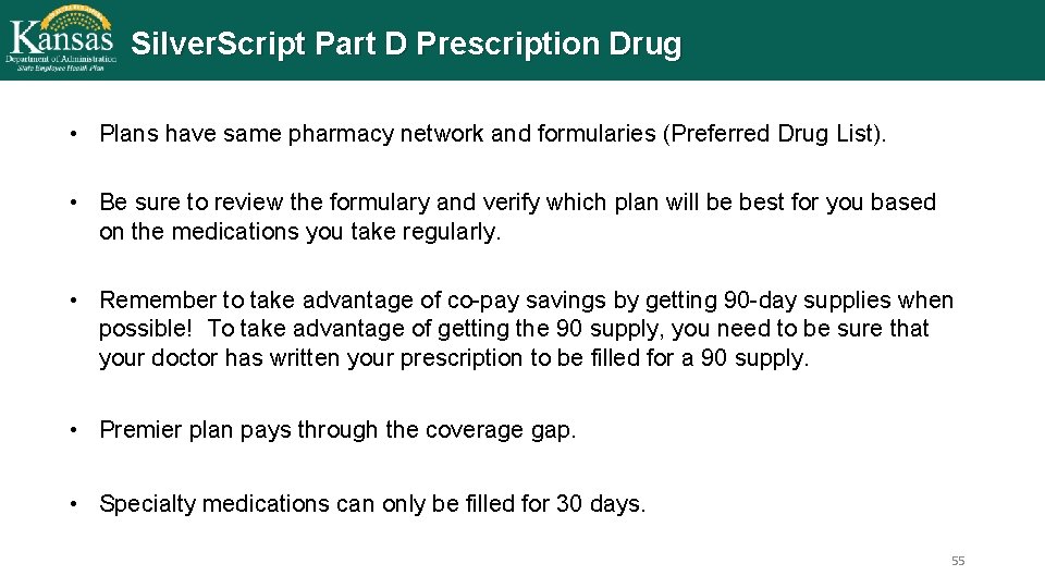 Silver. Script Part D Prescription Drug • Plans have same pharmacy network and formularies