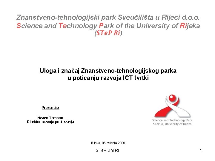 Znanstveno-tehnologijski park Sveučilišta u Rijeci d. o. o. Science and Technology Park of the