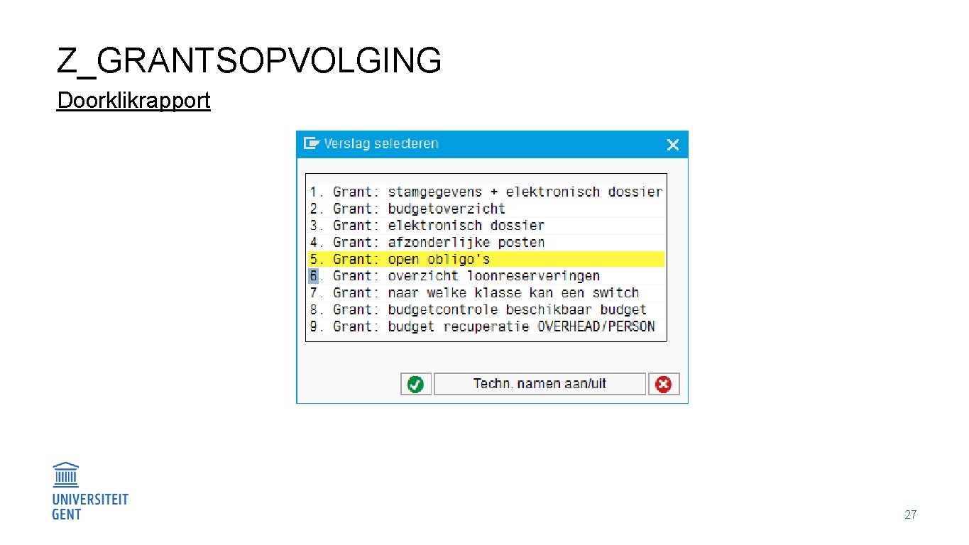 Z_GRANTSOPVOLGING Doorklikrapport 27 