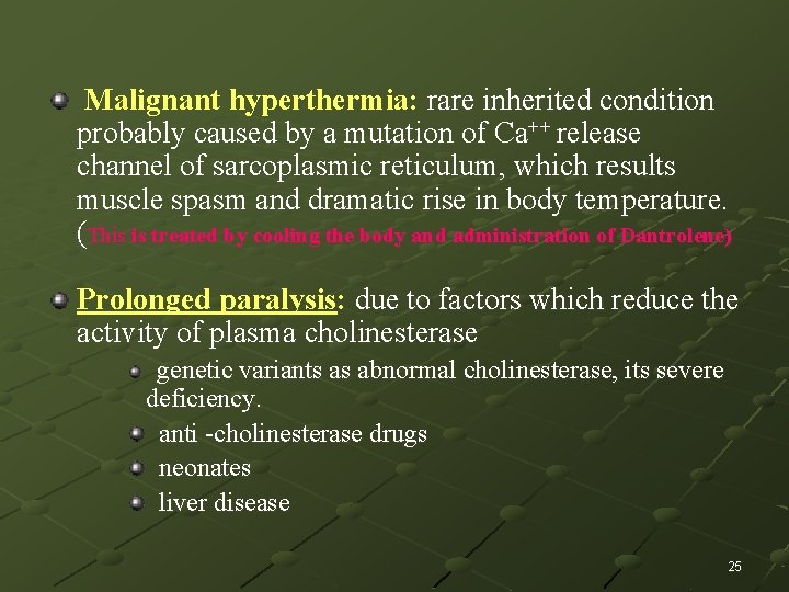 Malignant hyperthermia: rare inherited condition probably caused by a mutation of Ca++ release channel