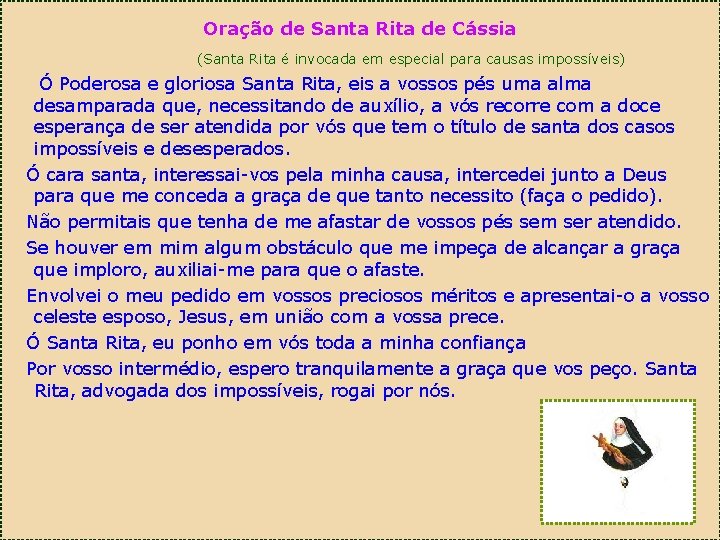 Oração de Santa Rita de Cássia (Santa Rita é invocada em especial para causas