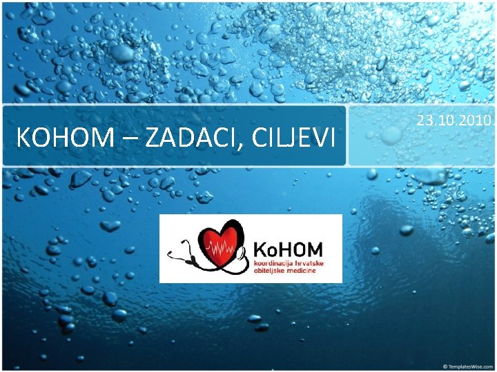 KOHOM – ZADACI, CILJEVI 23. 10. 2010. 