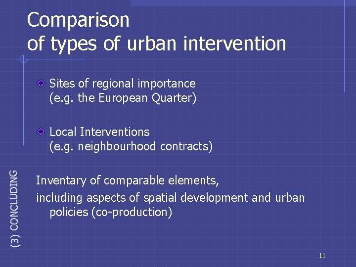 Types of urban interventions 2 Local projects Institutionalised