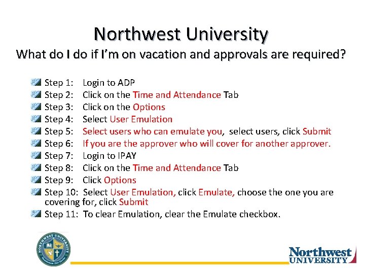 Northwest University What do I do if I’m on vacation and approvals are required?