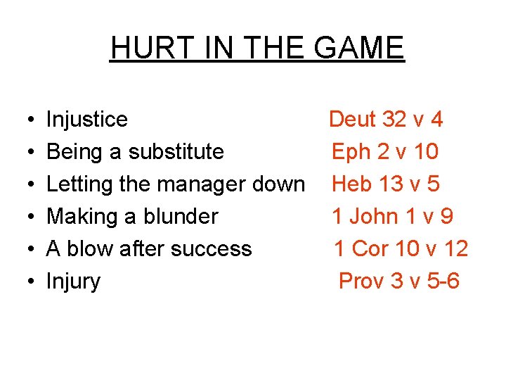HURT IN THE GAME • • • Injustice Being a substitute Letting the manager