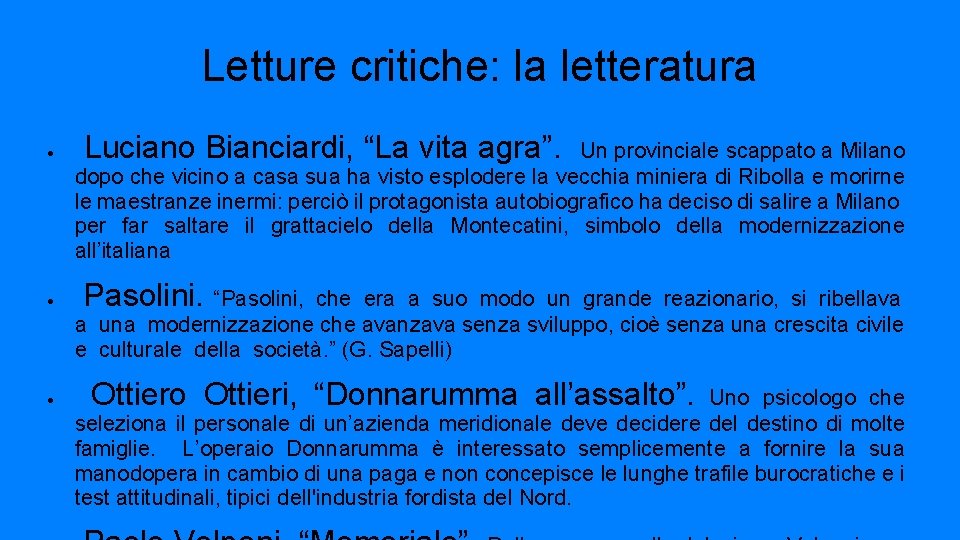 Letture critiche: la letteratura Luciano Bianciardi, “La vita agra”. Un provinciale scappato a Milano