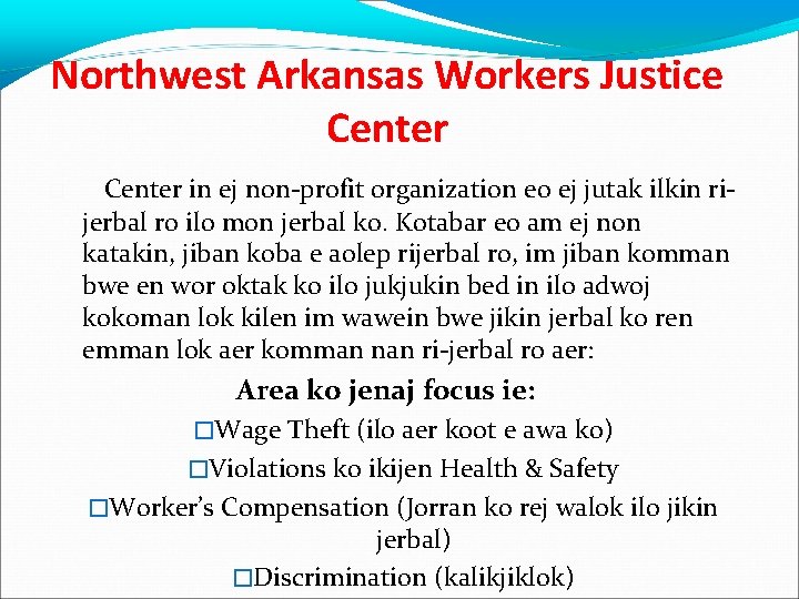 Northwest Arkansas Workers Justice Center � Center in ej non-profit organization eo ej jutak