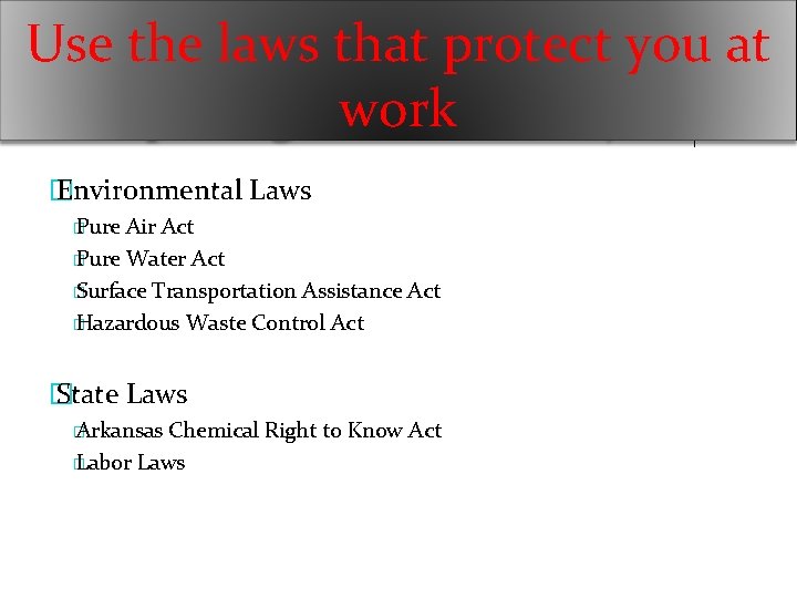 Use the laws that protect you at work � Environmental Laws � Pure Air
