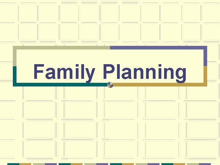 Family Planning 