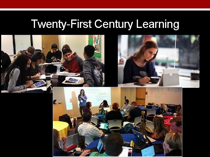 Twenty-First Century Learning 