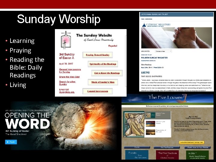 Sunday Worship • Learning • Praying • Reading the Bible: Daily Readings • Living