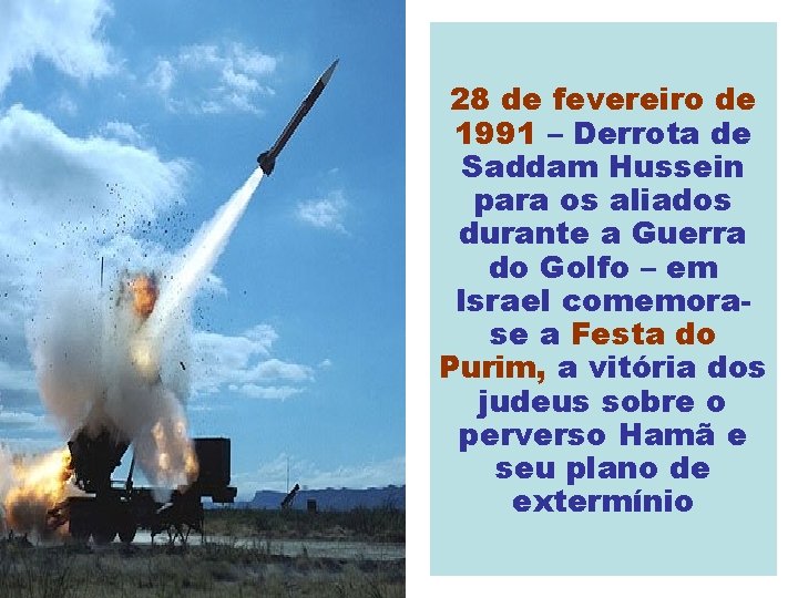 28 de fevereiro de 1991 – Derrota de Saddam Hussein para os aliados durante