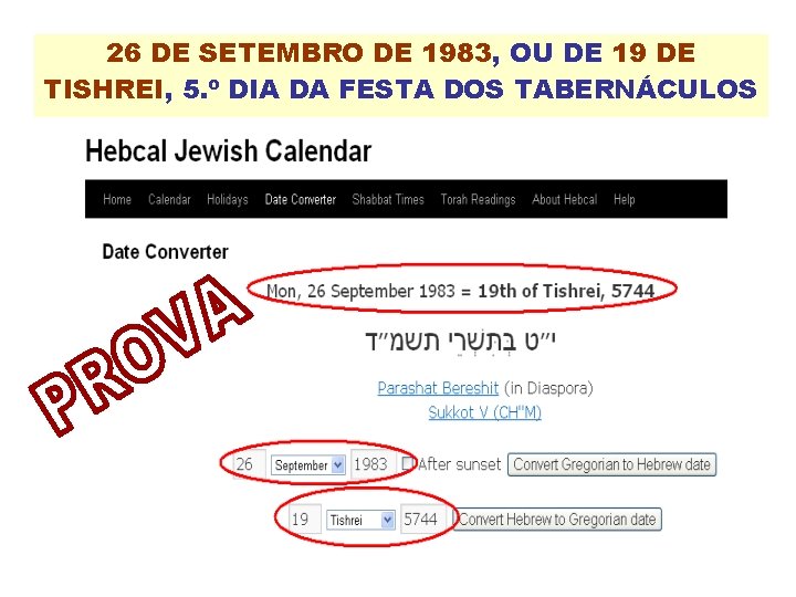 26 DE SETEMBRO DE 1983, OU DE 19 DE TISHREI, 5. º DIA DA