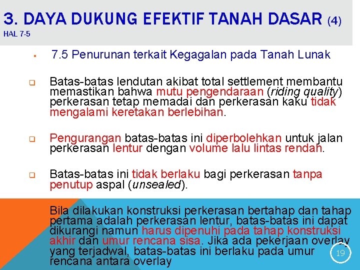 3. DAYA DUKUNG EFEKTIF TANAH DASAR (4) HAL 7 -5 § q 7. 5