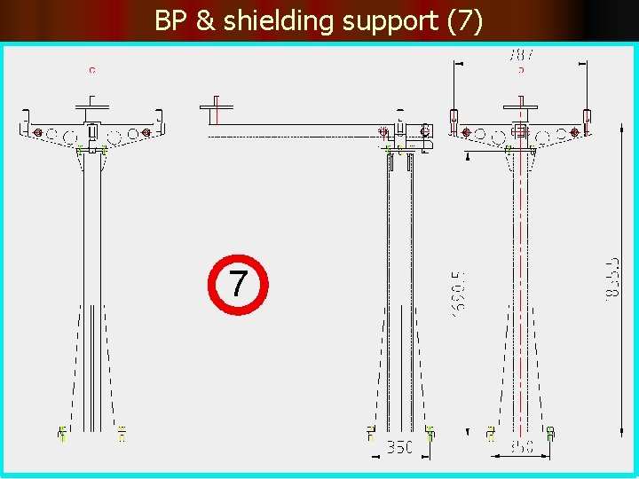 BP & shielding support (7) 25 BP & shielding support (7) 25