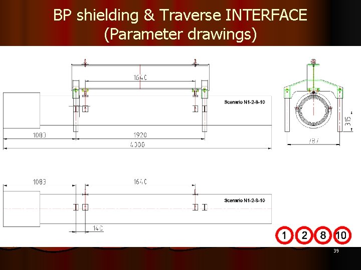BP shielding & Traverse INTERFACE (Parameter drawings) 39 BP shielding & Traverse INTERFACE (Parameter drawings) 39