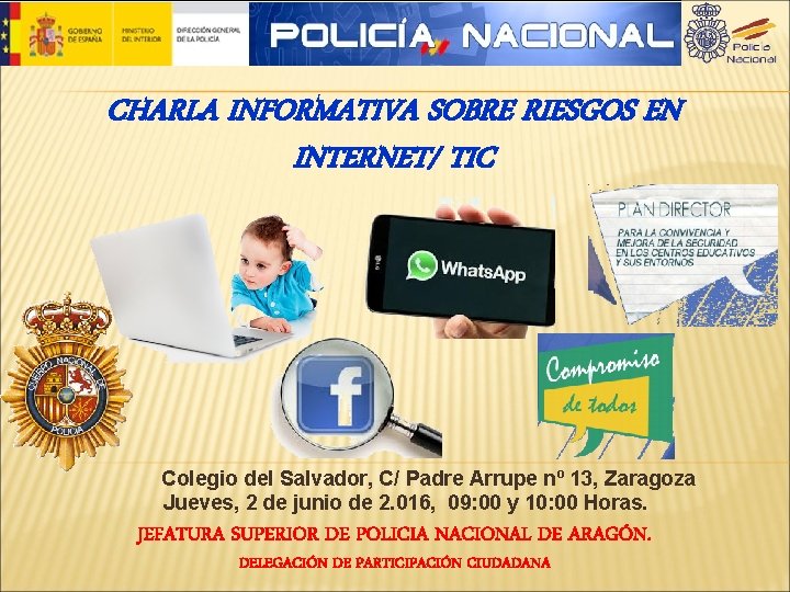 CHARLA INFORMATIVA SOBRE RIESGOS EN INTERNET/ TIC Colegio del Salvador, C/ Padre Arrupe nº