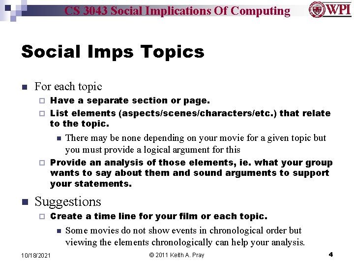 CS 3043 Social Implications Of Computing Social Imps Topics n For each topic Have