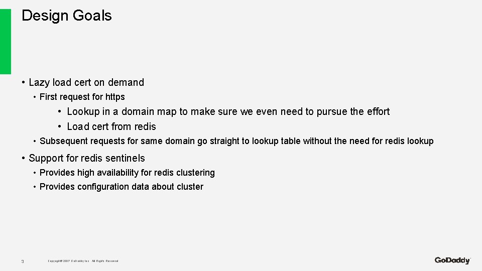 Design Goals • Lazy load cert on demand • First request for https •