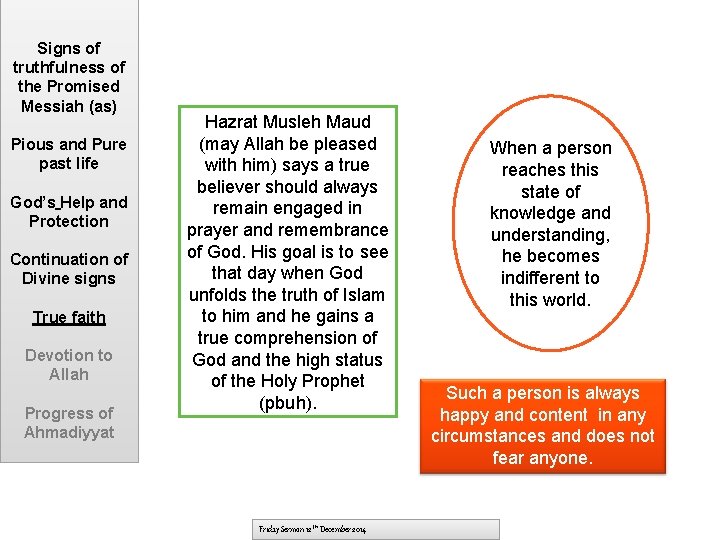 Signs of truthfulness of the Promised Messiah (as) Pious and Pure past life God’s