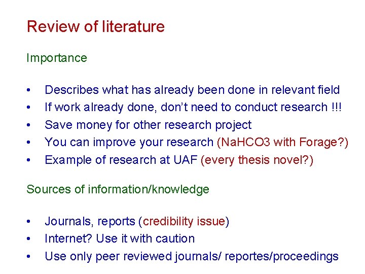 Review of literature Importance • • • Describes what has already been done in