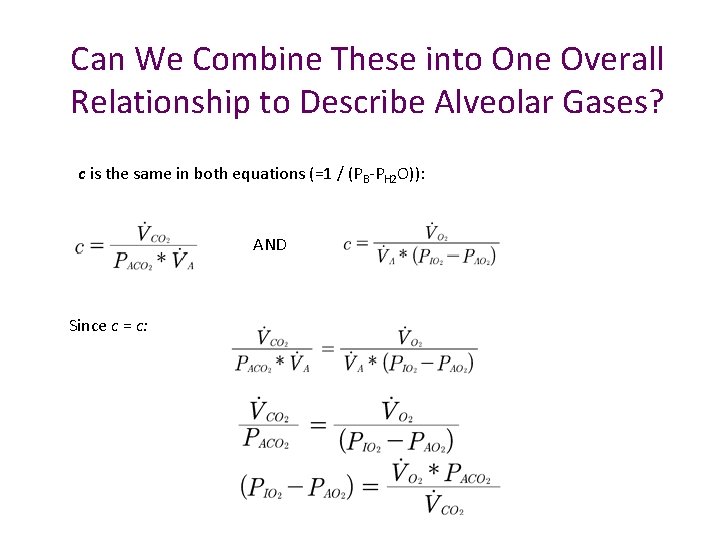 Can We Combine These into One Overall Relationship to Describe Alveolar Gases? c is