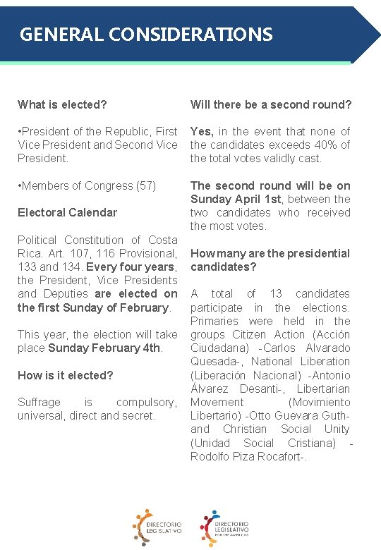 GENERAL CONSIDERATIONS What is elected? Will there be a second round? • President of