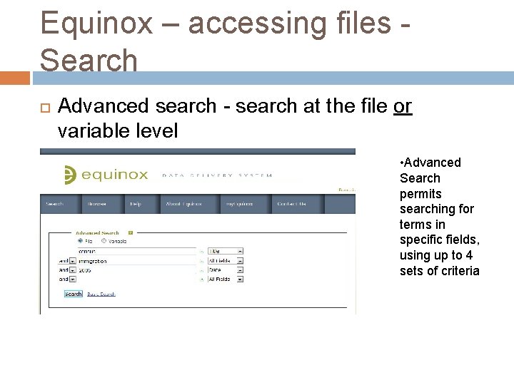 Equinox – accessing files Search Advanced search - search at the file or variable