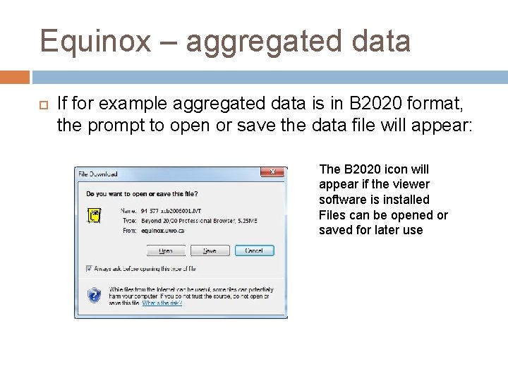 Equinox – aggregated data If for example aggregated data is in B 2020 format,