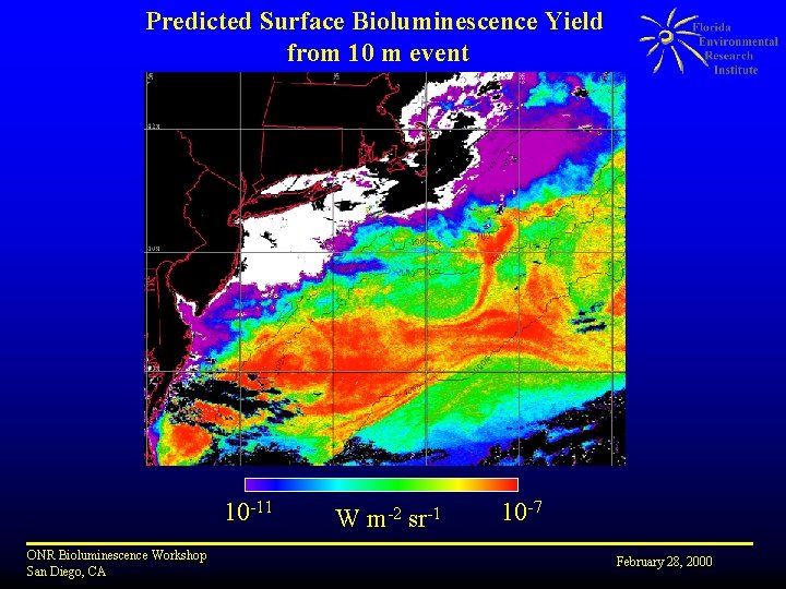 Predicted Surface Bioluminescence Yield from 10 m event 10 -11 ONR Bioluminescence Workshop San