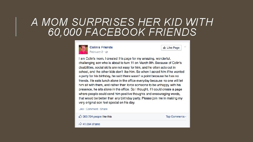 A MOM SURPRISES HER KID WITH 60, 000 FACEBOOK FRIENDS 