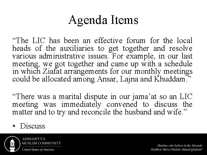 Agenda Items “The LIC has been an effective forum for the local heads of