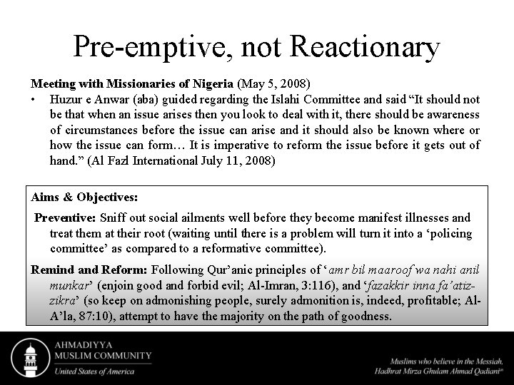 Pre-emptive, not Reactionary Meeting with Missionaries of Nigeria (May 5, 2008) • Huzur e