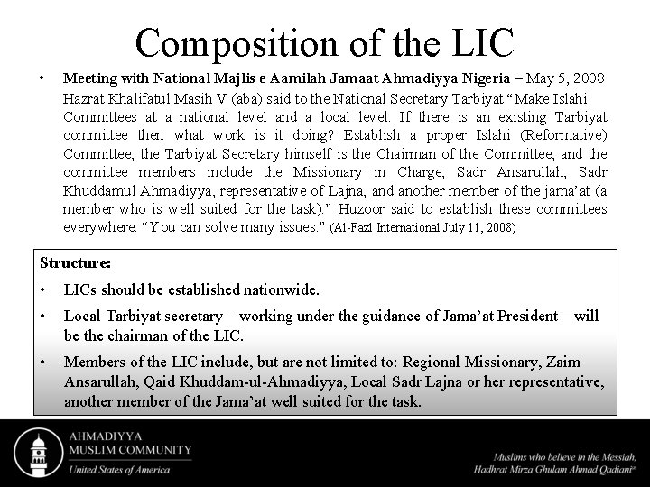 Composition of the LIC • Meeting with National Majlis e Aamilah Jamaat Ahmadiyya Nigeria