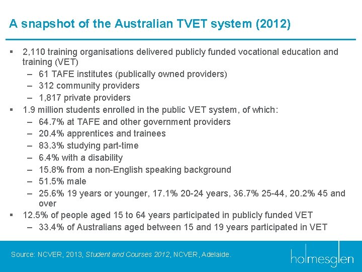 A snapshot of the Australian TVET system (2012) § § § 2, 110 training