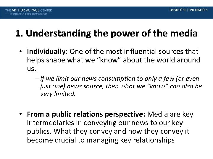 Lesson One | Introduction 1. Understanding the power of the media • Individually: One