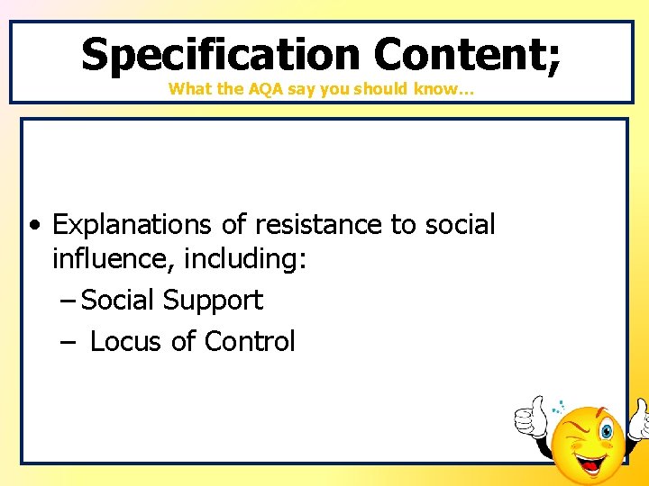 Specification Content; What the AQA say you should know… • Explanations of resistance to