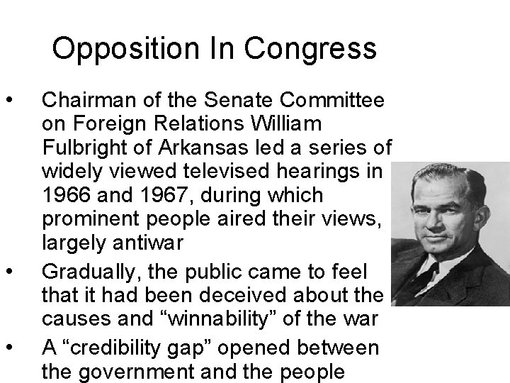 Opposition In Congress • • • Chairman of the Senate Committee on Foreign Relations