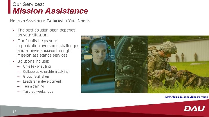 Our Services: Mission Assistance Receive Assistance Tailored to Your Needs • The best solution