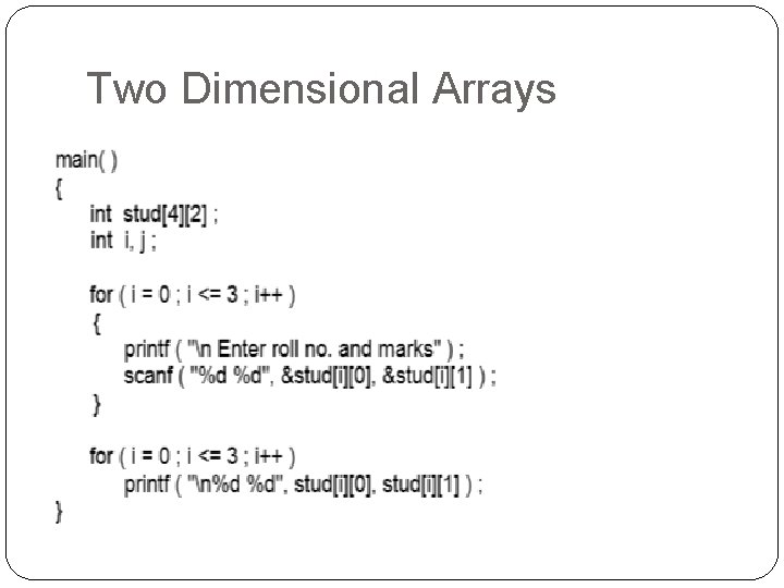 Two Dimensional Arrays 