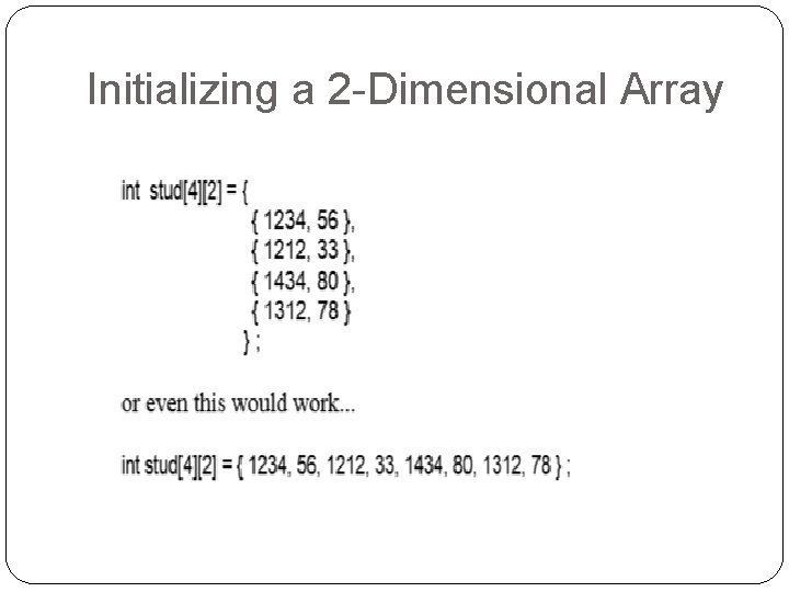 Initializing a 2 -Dimensional Array 