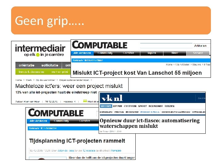 Geen grip…. . 