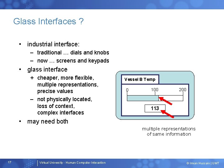 Glass Interfaces ? • industrial interface: – traditional … dials and knobs – now