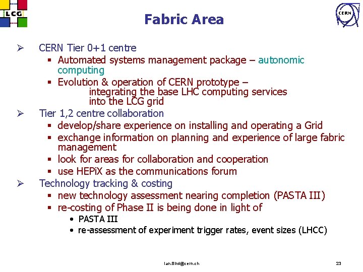 CERN Deploying the LHC Computing Grid The LCG