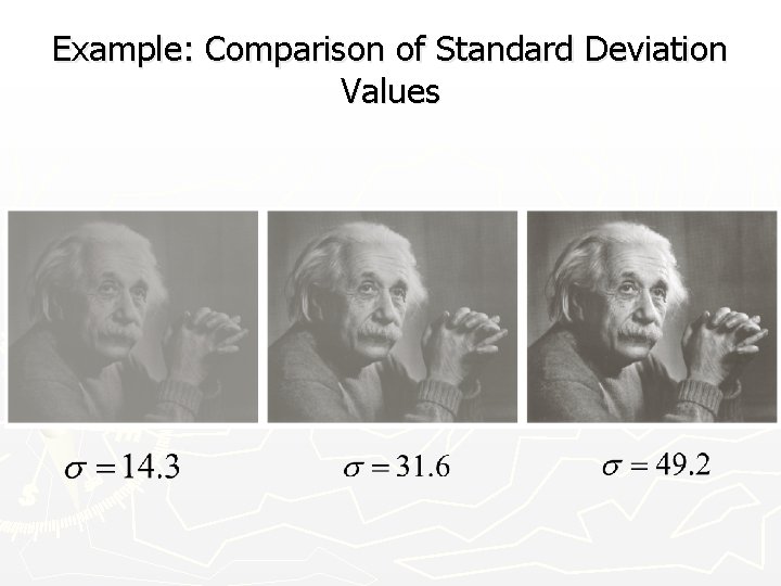 Example: Comparison of Standard Deviation Values 