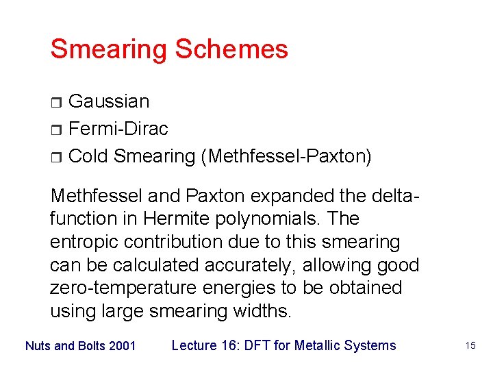 The Nuts and Bolts of FirstPrinciples Simulation Lecture