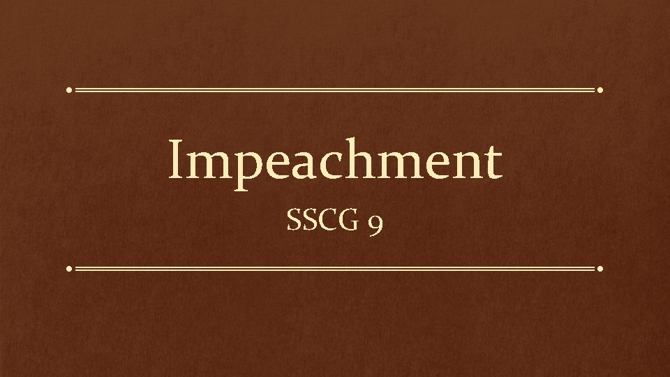 Impeachment SSCG 9 