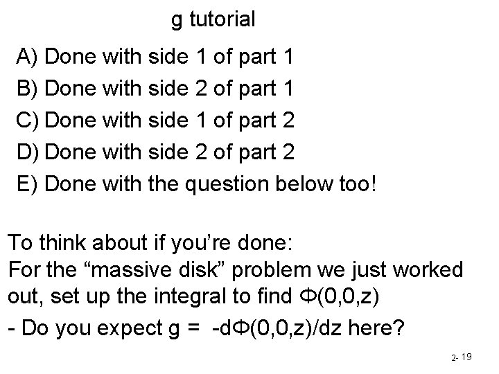 g tutorial A) Done with side 1 of part 1 B) Done with side