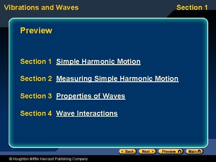 Vibrations and Waves Section 1 Preview Section 1 Simple Harmonic Motion Section 2 Measuring