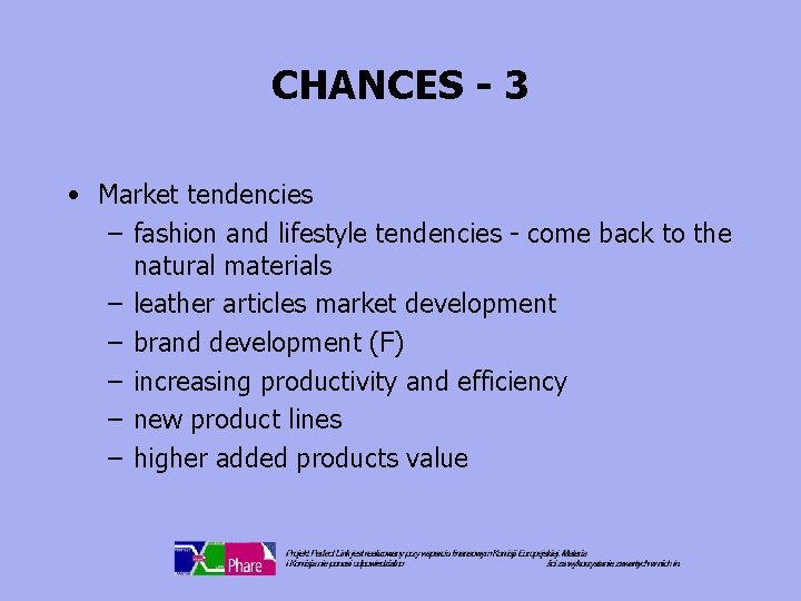 CHANCES - 3 • Market tendencies – fashion and lifestyle tendencies - come back